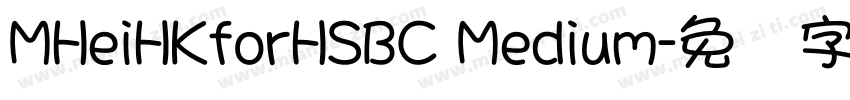 MHeiHKforHSBC Medium字体转换